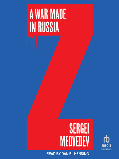 Title details for A War Made in Russia by Sergei Medvedev - Available